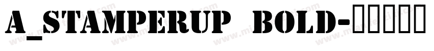 a_StamperUp Bold字体转换